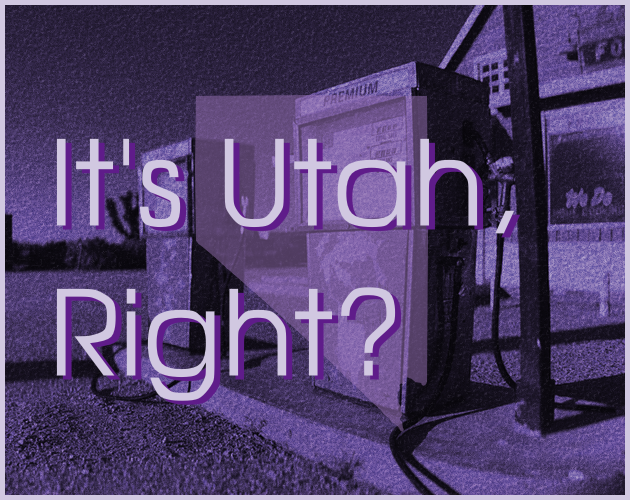 cover image for It's Utah, Right? a grainy photo of gas station with a transparent silhouette of nevada on top, and the game's title on top. it's monochromatic and purple